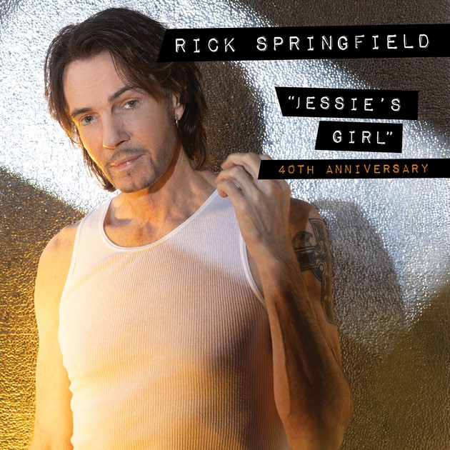 Rick Springfield - Jessie's Girl 40th Anniversary Live Edition
