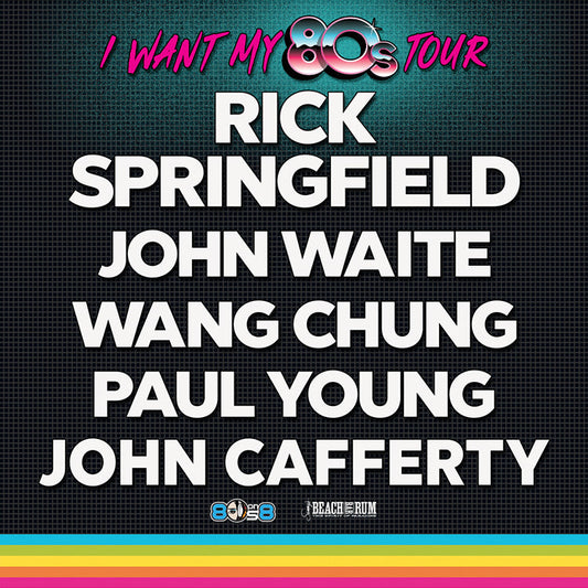 I Want My '80s Tour Summer 2025!